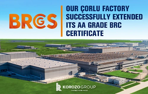 OUR ÇORLU FACTORY SUCCESSFULLY EXTENDED ITS AA GRADE BRC CERTIFICATE